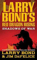 Larry Bond's Red Dragon Rising | 9999902838891 | Larry Bond Jim DeFelice