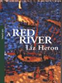 A Red River | 9999900007992 | Heron, Liz (Editor)