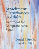 Attachment Disturbances in Adults | 9999903063773 | Daniel P. Brown