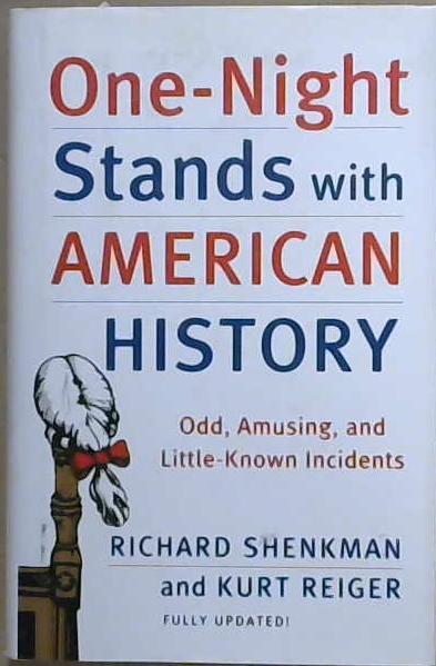 One-night Stands with American History | 9999903062462 | Richard Shenkman