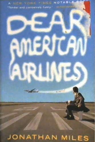 Dear American Airlines | 9999902954959 | Jonathan Miles