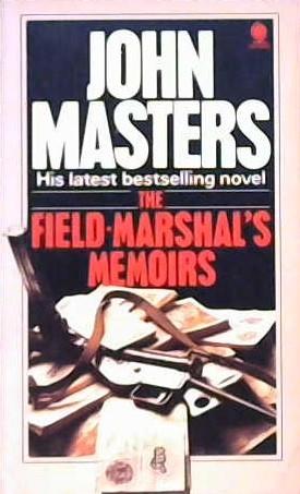 The Field-Marshal's Memoirs | 9999902884928 | John Masters