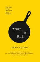 What to Eat | 9999903092520 | Joanna Blythman