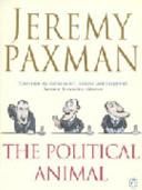 The Political Animal | 9999903111016 | Paxman, Jeremy