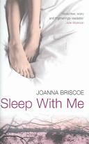 Sleep with Me | 9999902989821 | Joanna Briscoe