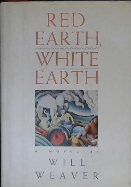 Red Earth, White Earth | 9999902950166 | Will Weaver