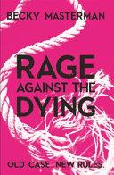 Rage Against the Dying | 9999903105329 | Becky Masterman