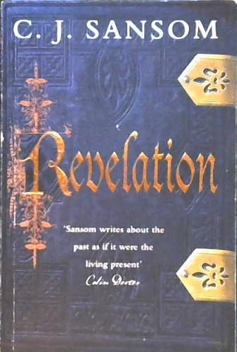 Revelation | 9999902885208 | C. J. Sansom
