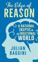The Edge of Reason | 9999903063971 | Julian Baggini
