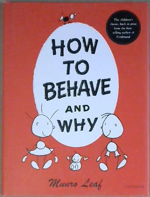 How to Behave and Why | 9999903104810 | Munro Leaf