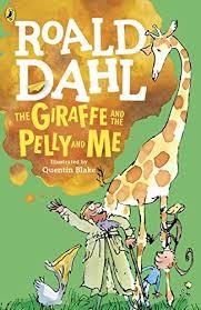The Giraffe and the Pelly and Me | 9999903110538 | Dahl, Roald