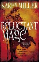 The Reluctant Mage | 9999903103608 | Karen Miller