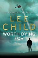 Worth Dying for | 9999903077558 | Lee Child