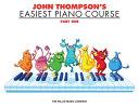 John Thompson's easiest piano course | 9999902863435 | John Thompson