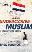 Undercover Muslim | 9999903093473 | Theo Padnos