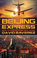 Beijing Express: How To Understand New China | 9999903101031 | David Baverez