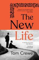 The New Life | 9999903098133 | Tom Crewe