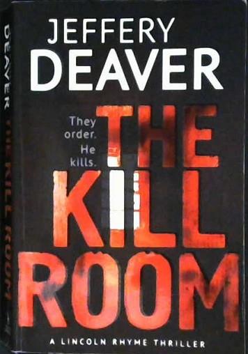 The Kill Room | 9999902983201 | Jeffery Deaver