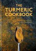 The Turmeric Cookbook | 9999903091875 | Aster Nicole Pisani Oliver Pagani Gosia Zielony