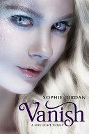 Vanish: A Firelight Novel | 9999903041818 | Sophie Jordan