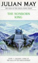The Non Born King | 9999902542743 | Julian May,
