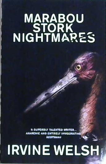 Marabou Stork Nightmares | 9999903106517 | Welsh, Irvine
