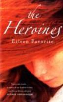 The Heroines | 9999902935002 | Eileen Favorite