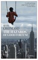 The Hazards of Good Fortune | 9999903111696 | Seth Greenland