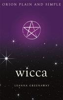Wicca, Orion Plain and Simple | 9999903108023 | Leanna Greenaway
