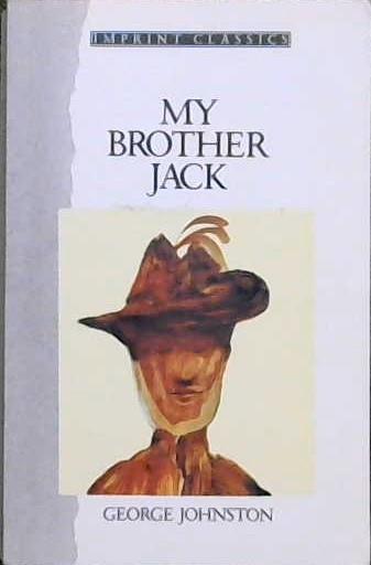 My Brother Jack ; Introduced by Brian Matthews | 9999903033349 | George Johnston