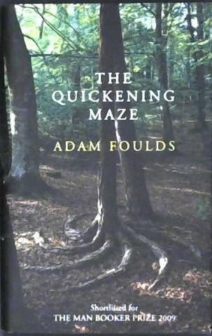 The Quickening Maze | 9999903000495 | Adam Foulds