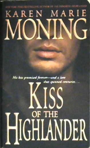 Kiss of the Highlander | 9999902981108 | Karen Marie Moning