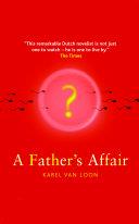 A Father's Affair | 9999902810972 | Karel van Loon, Sam Garrett (Translator)