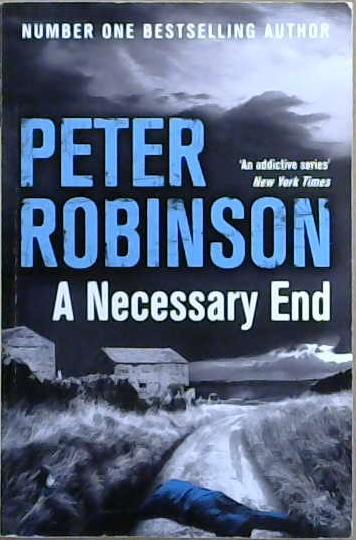A Necessary End - Book 3 - Inspector Banks | 9999903069768 | Peter Robinson