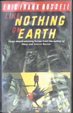 Like Nothing on Earth | 9999903018148 | Eric Frank Russell