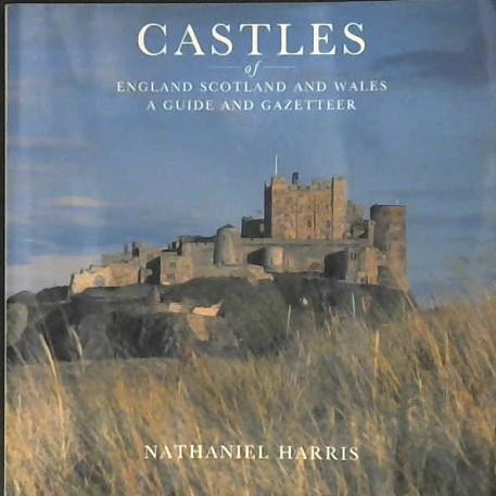 Castles of England, Scotland and Wales | 9999903006893 | Nathaniel Harris
