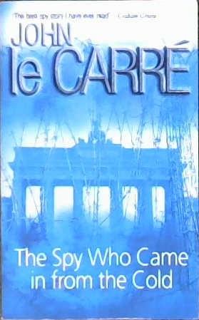 The Spy Who Came in from the Cold | 9999902913093 | Carre, John Le