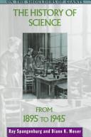 The History of Science from 1895 to 1945 | 9999903087748 | Ray Spangenburg Diane Moser