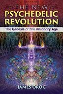 The New Psychedelic Revolution | 9999903076452 | James Oroc