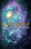 The Currents of Space | 9780008516178 | Isaac Asimov