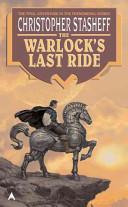 The Warlock's Last Ride | 9999902883938 | Christopher Stasheff