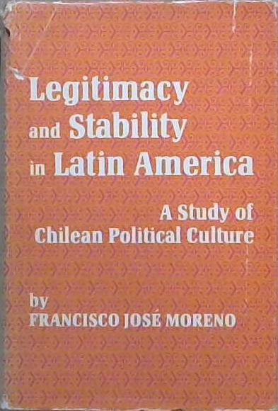 Legitimacy and Stability in LAtin America | 9999903044956 | Moreno, Francisco José