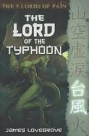 The Lord of the Typhoon | 9999903018629 | Lovegrove James Lovegrove