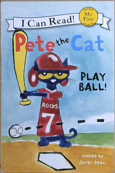 Pete the Cat. Play Ball! | 9999903055525 | James Dean