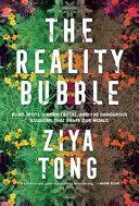 The Reality Bubble | 9999903083788 | Ziya Tong