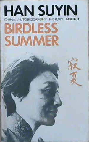 Birdless summer | 9999903100553 | Han, Suyin