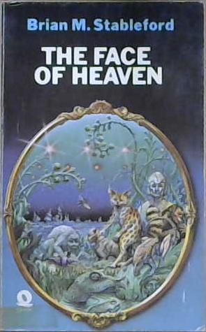 The Face of Heaven | 9999903070511 | Brian M. Stableford
