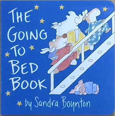 The Going to Bed Book | 9999903053552 | Sandra Boynton