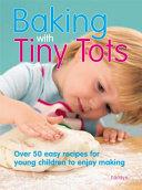 Baking with Tiny Tots | 9999902917480 | Becky Johnson