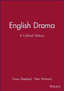 English Drama: A Cultural History | 9999902855966 | Shepherd, Simon